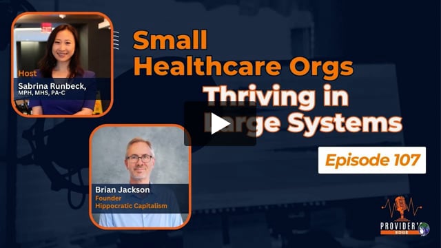 Small Healthcare Orgs, Thriving in Large System