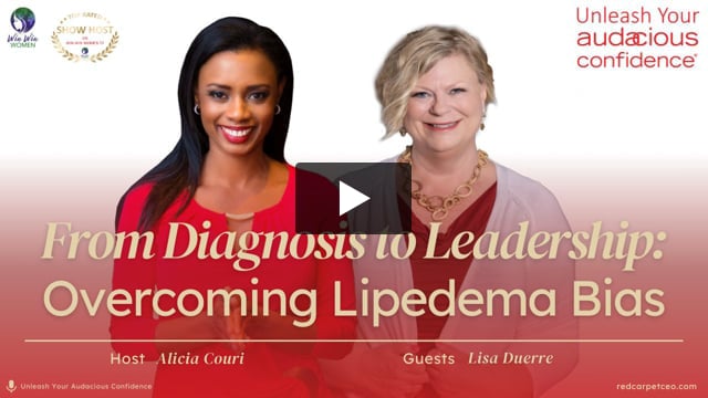 From Diagnosis to Leadership: Overcoming Lipedema Bias