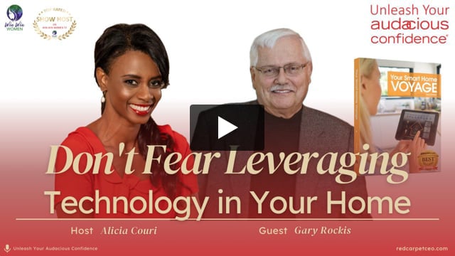Don't Fear leveraging Technology in Your Home