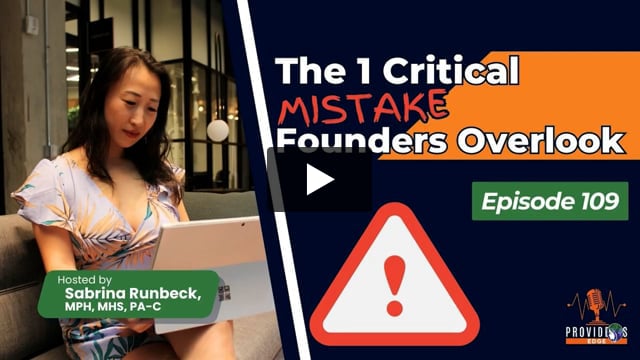 The 1 Critical Mistake Founders Overlook
