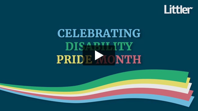 Littler Celebrates Disability Pride Month 2024