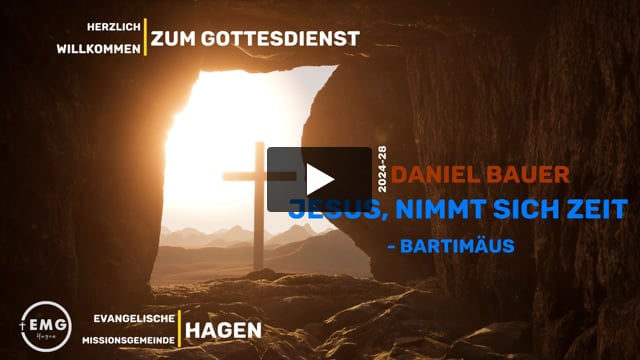 2024-28 - Daniel Bauer - Jesus nimmt sich Zeit - Bartimäus