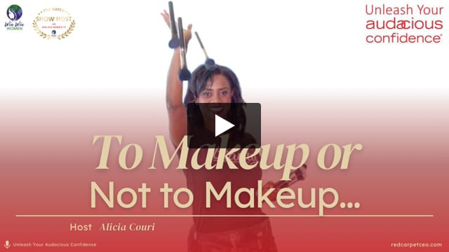 To Makeup or Not to Makeup