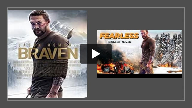 STORY TIME: 2018 Movie "Braven"