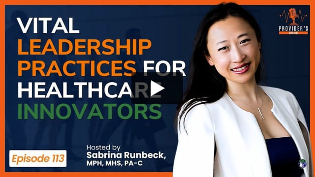 Vital Leadership Practices for Healthcare Innovators