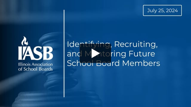 Identifying, Recruiting, and Mentoring Future School Board Members