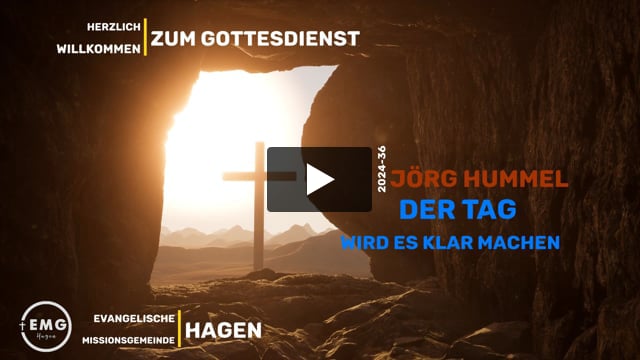 2024-36 - Jörg Hummel - Der Tag wird es klar machen