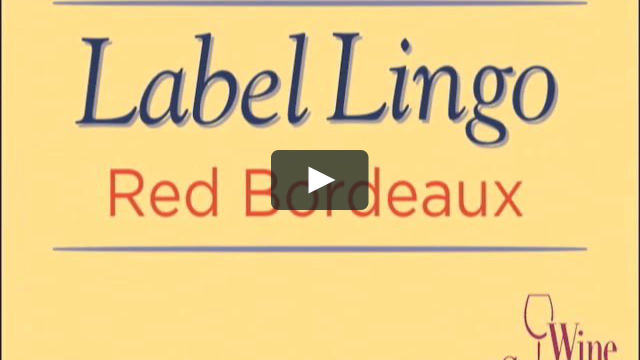 Bordeaux Label Lingo On Vimeo Bordeaux Label Lingo On Vimeo