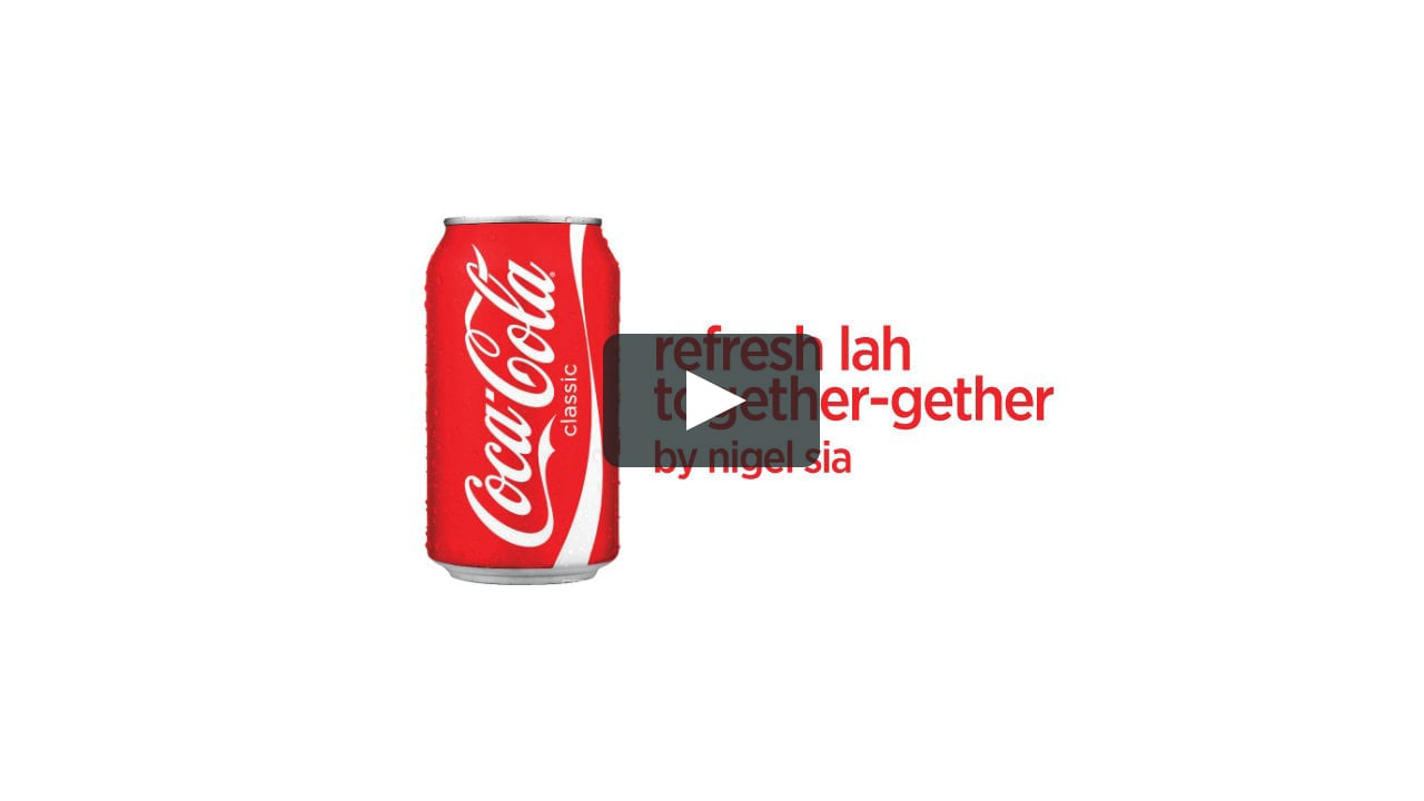 Chup! Coca-Cola. Refresh lah together-gether” on Vimeo