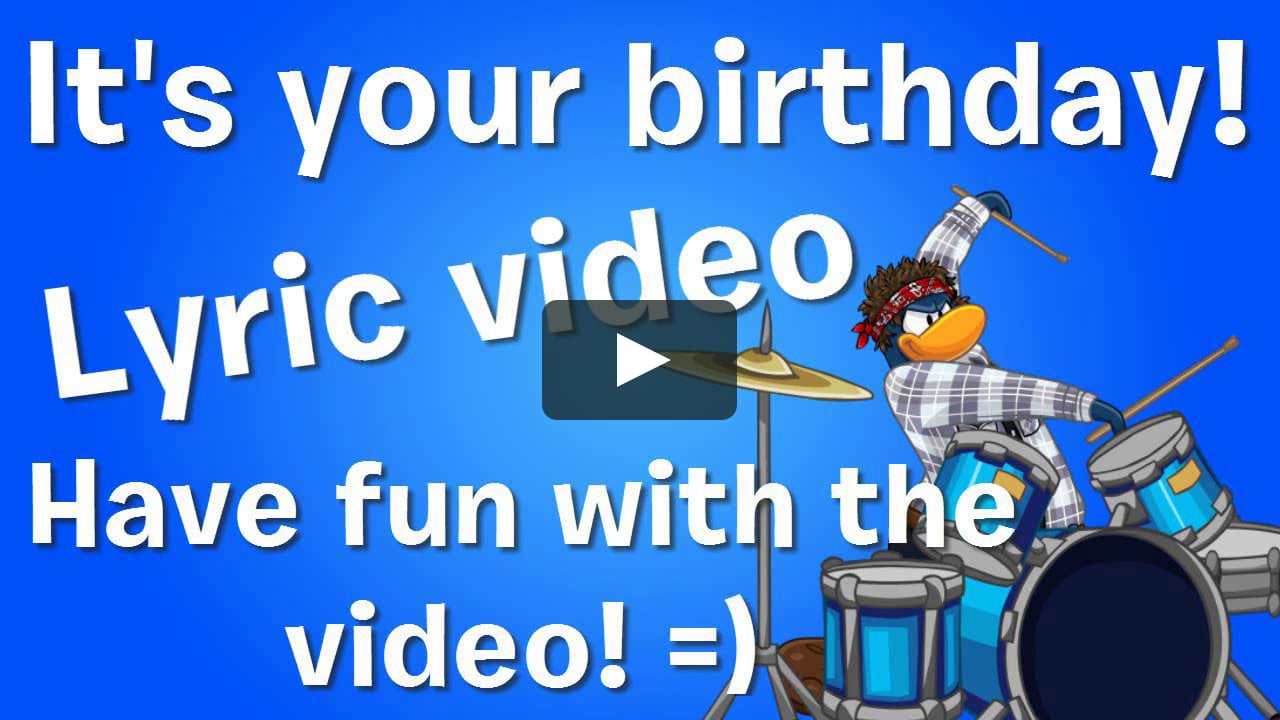Club Penguin: It's your birthday! [ft. Jordan Fisher] | Lyric Video HD on  Vimeo
