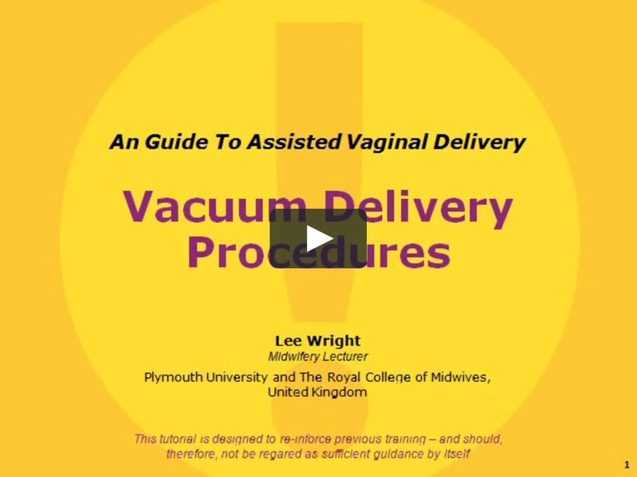 Vacuum Delivery Procedures on Vimeo
