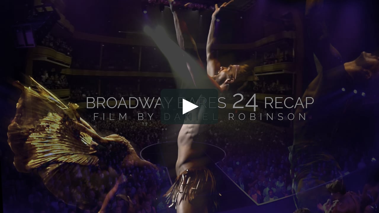 Broadway Bares 24 Recap on Vimeo