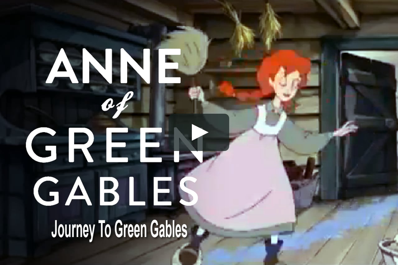 Anne Journey to Green Gables Trailer HQ on Vimeo