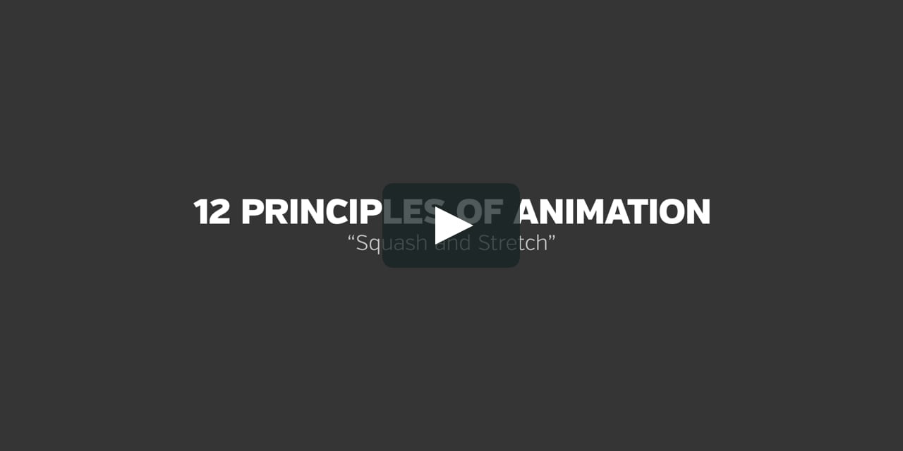 12 Principles of Animation: Squash and Stretch on Vimeo