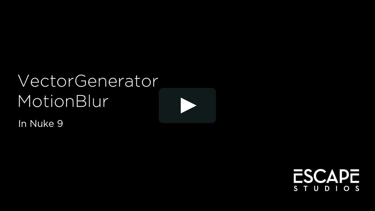 Vector Generator and Motion NUKE tutorial by Escape Studios Vimeo