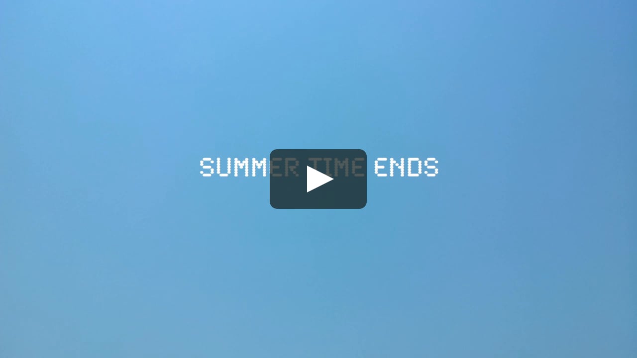 Summer Time Ends on Vimeo