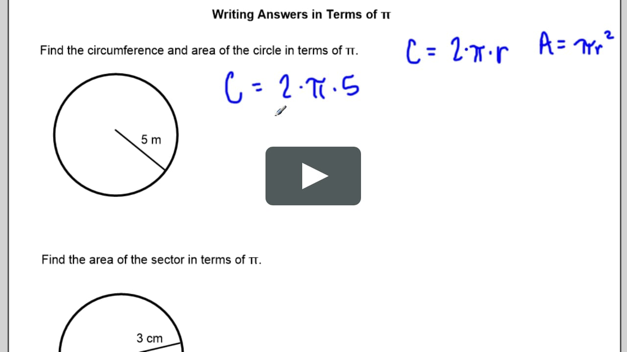 Writing Answers in Terms of Pi Writing Answers in Terms of Pi