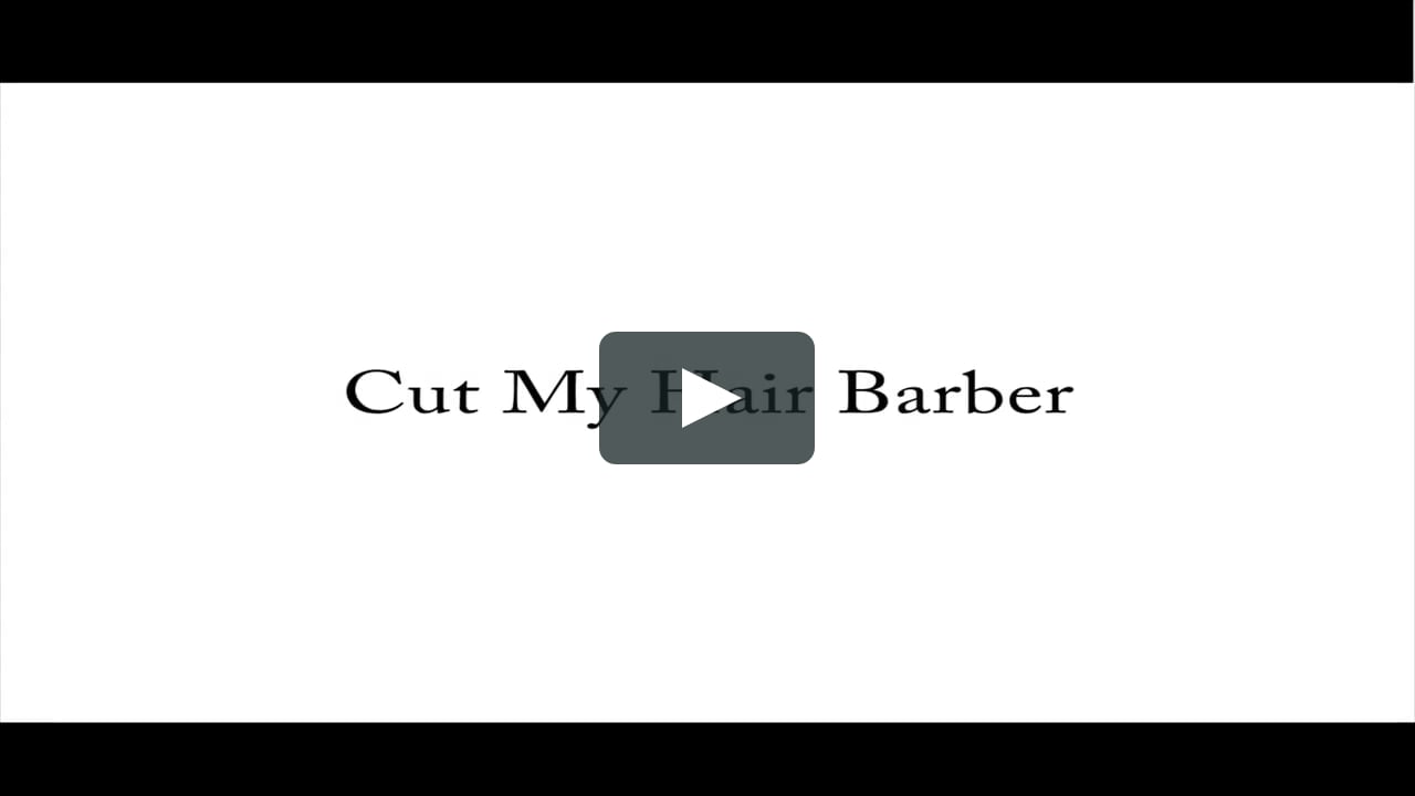 Cut My Hair Barber Trailer on Vimeo