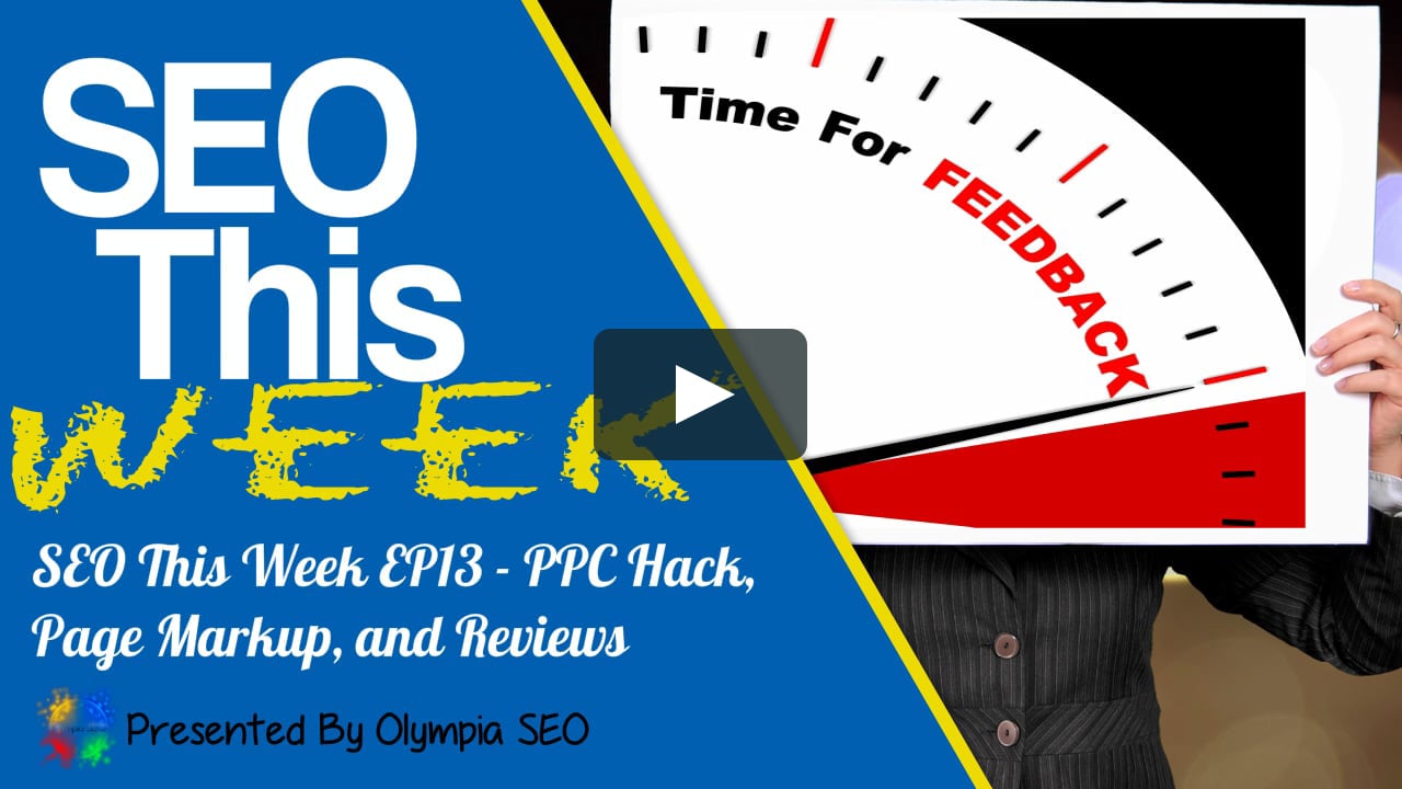 SEO This Week EP13 - PPC Hack, Page Markup, and Reviews on Vimeo