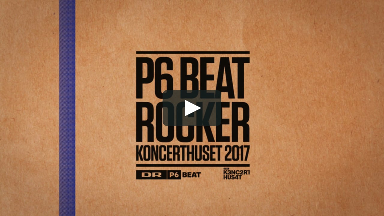 Født samling I øvrigt P6 Beat Rocker 2017 on Vimeo
