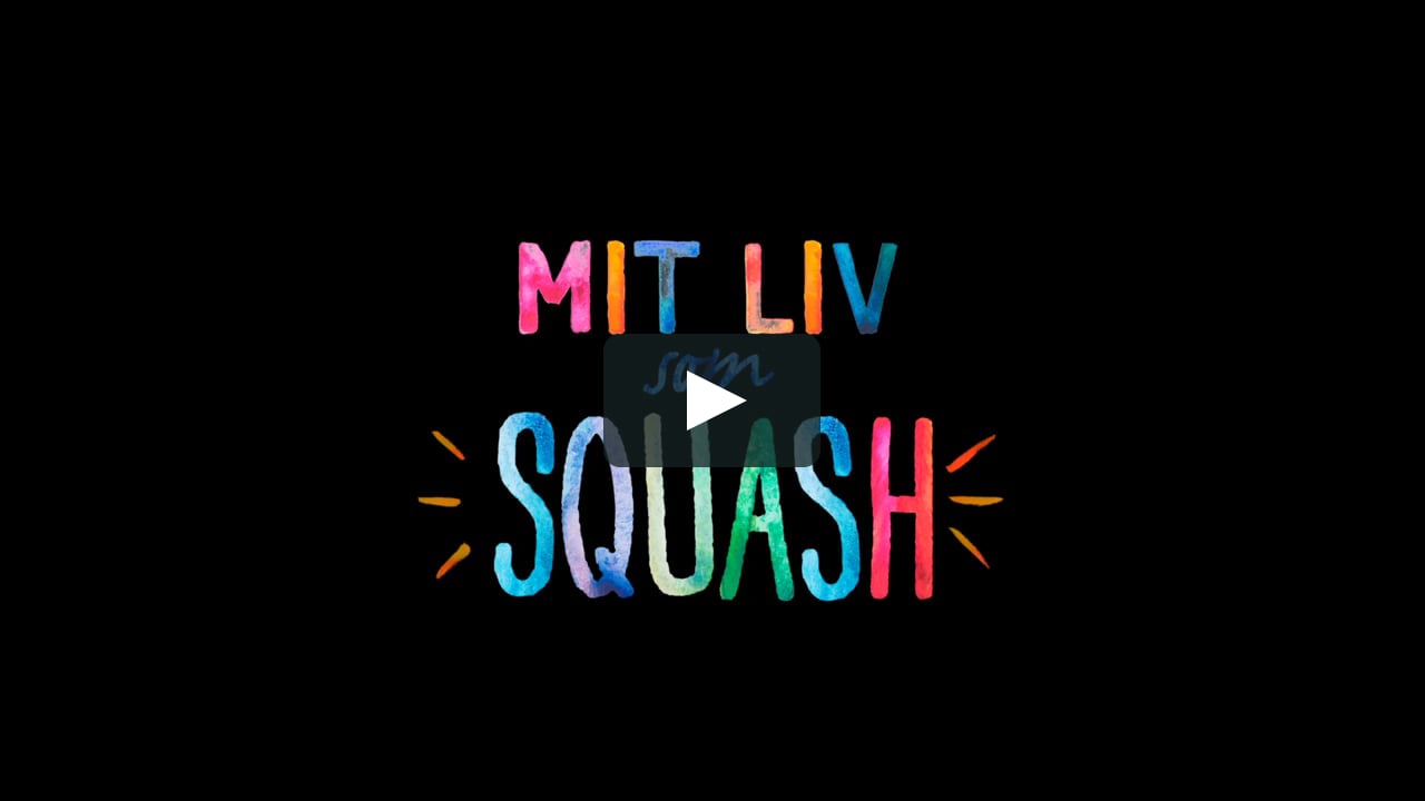 Mit liv som Squash - Dansk on Vimeo