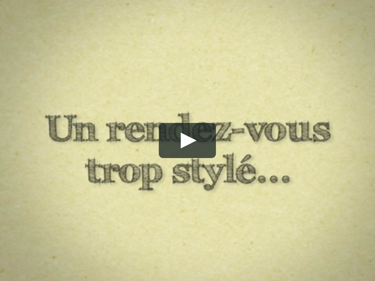Un Rendez Vous Trop Style On Vimeo Un Rendez Vous Trop Style On Vimeo