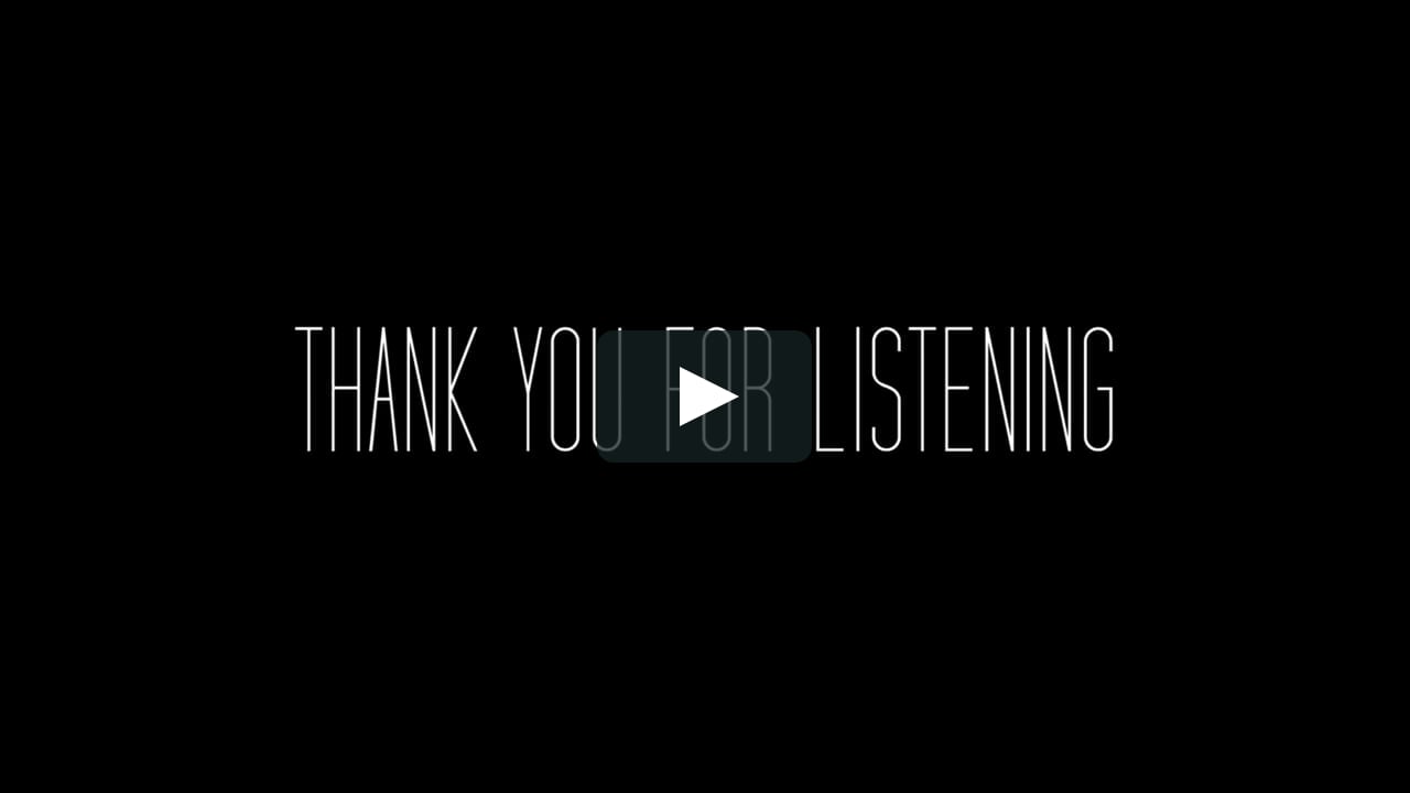 Thank You For Listening Cm On Vimeo