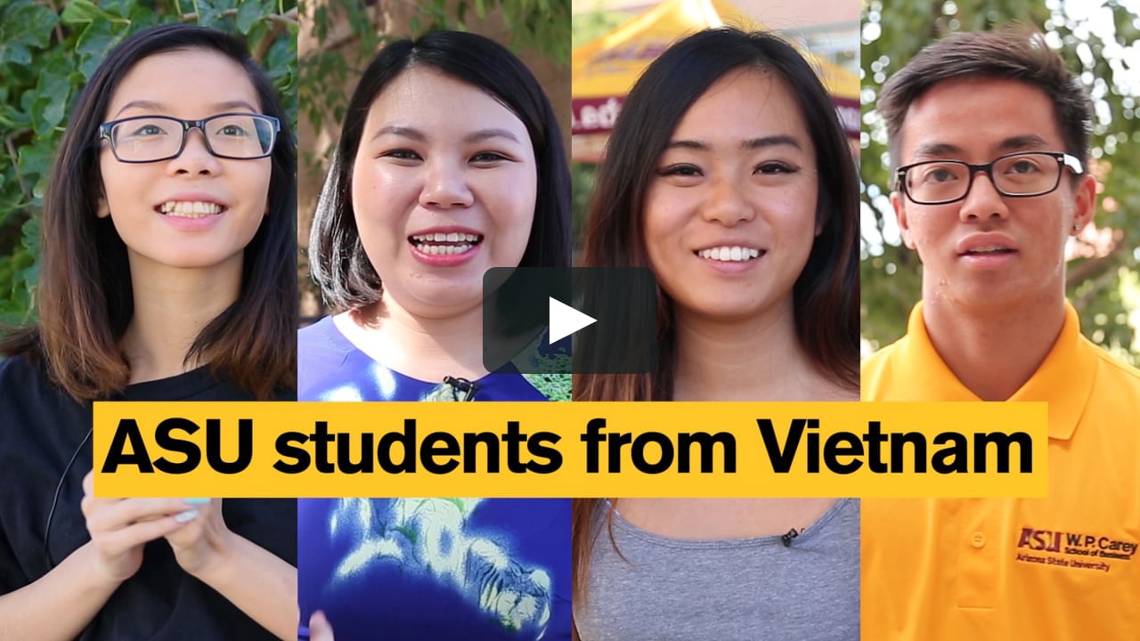 ASU students from Vietnam Arizona State University.