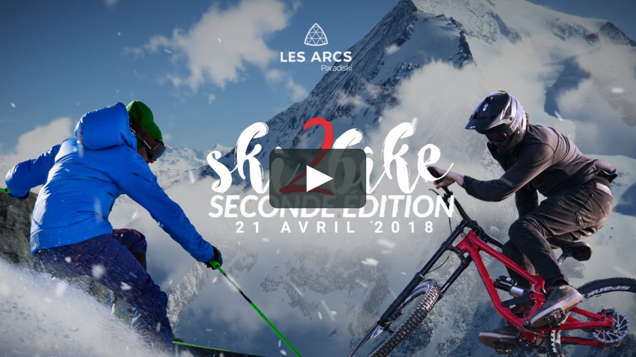 Teaser Ski2Bike 2018 // LES ARCS // ALL MOUNTAINS