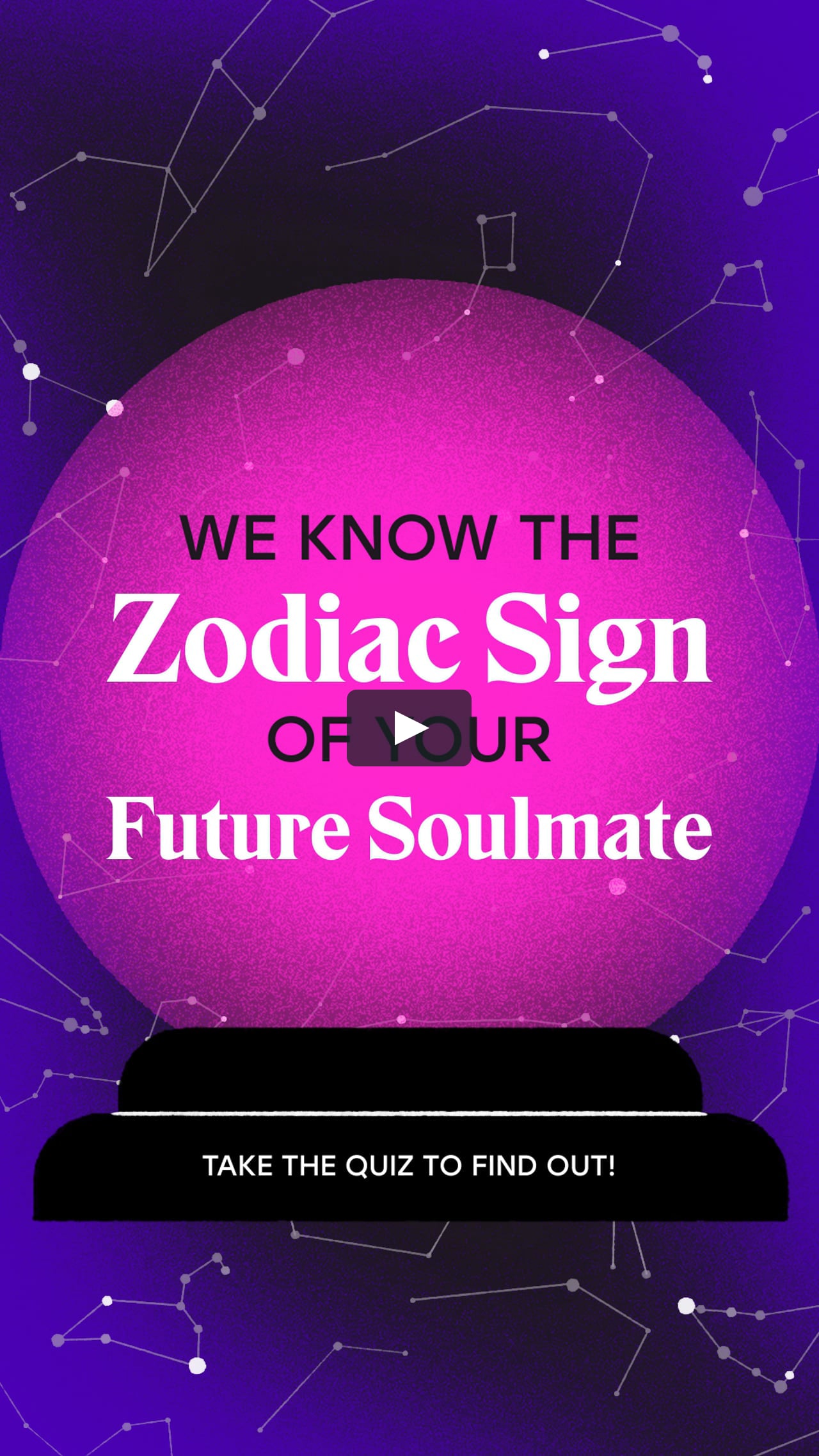 We Know The Zodiac Sign of Your Future Soulmate