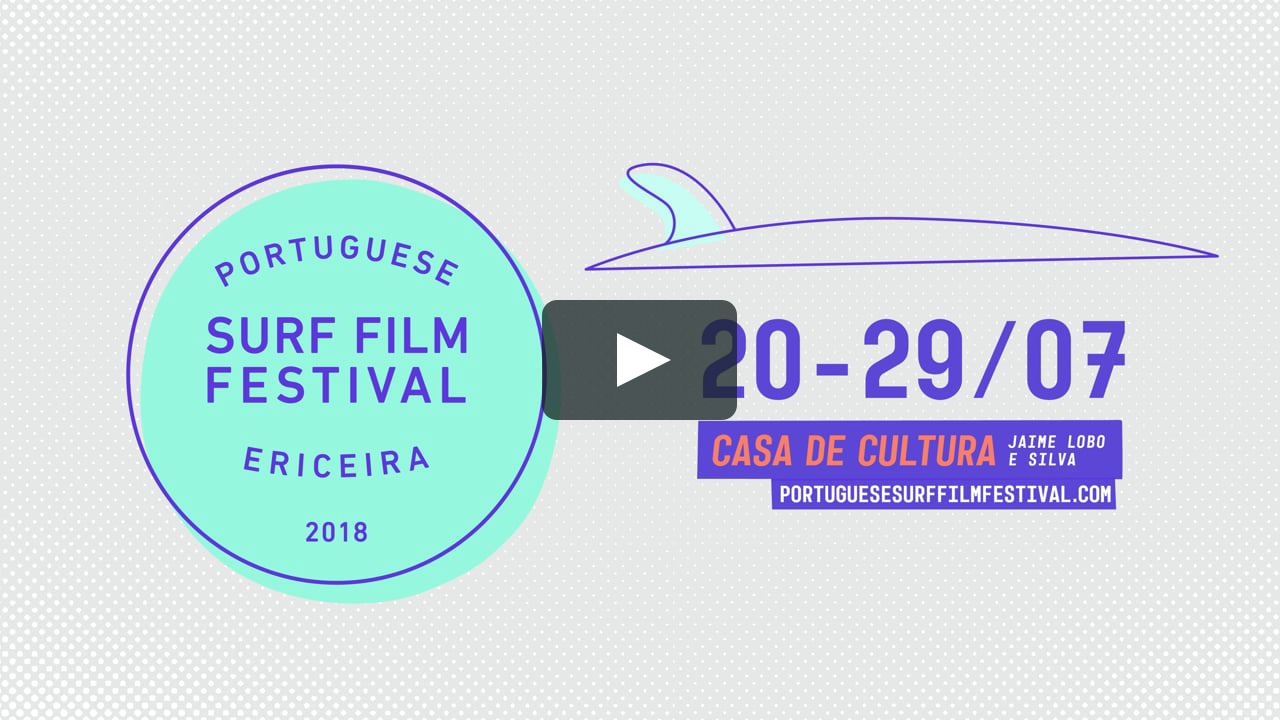 The PSFF '18 is coming to Ericeira for 10 nights! on Vimeo