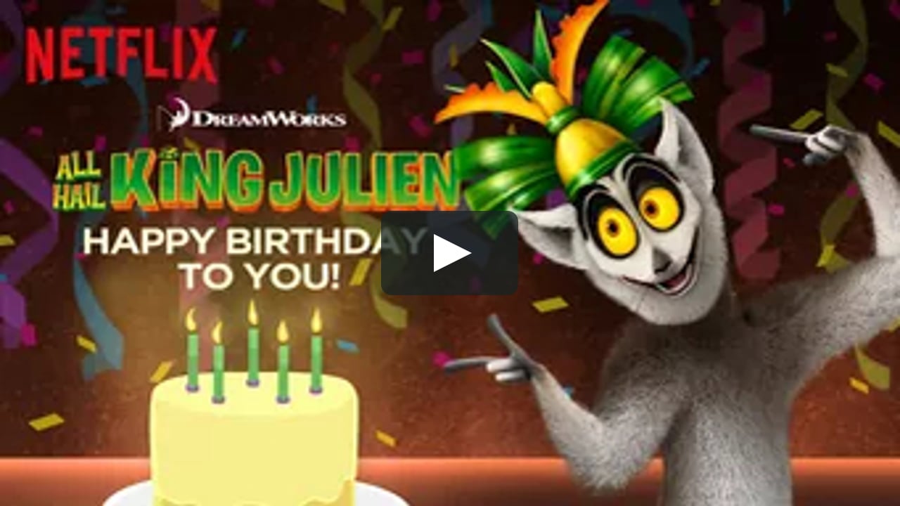 All Hail King Julien Happy Birthday To You On Vimeo