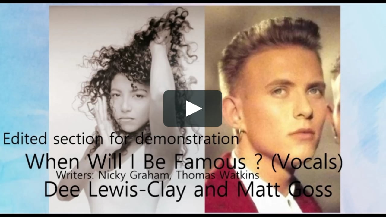 When Will I Be Famous? Bros (featuring Dee Clay-Lewis) Edited ...