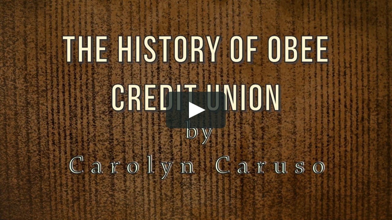 The History of O Bee Credit Union