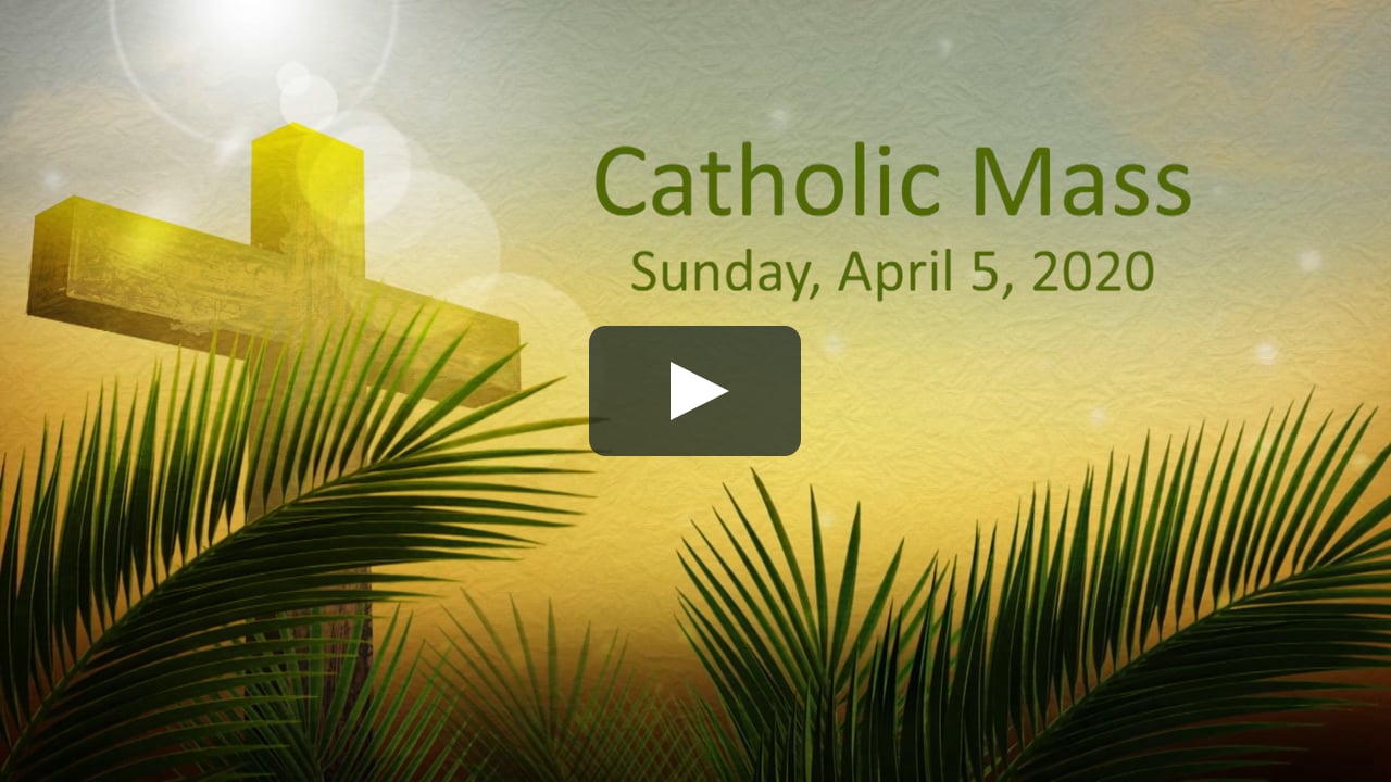 Catholic Mass April 5, 2020 on Vimeo