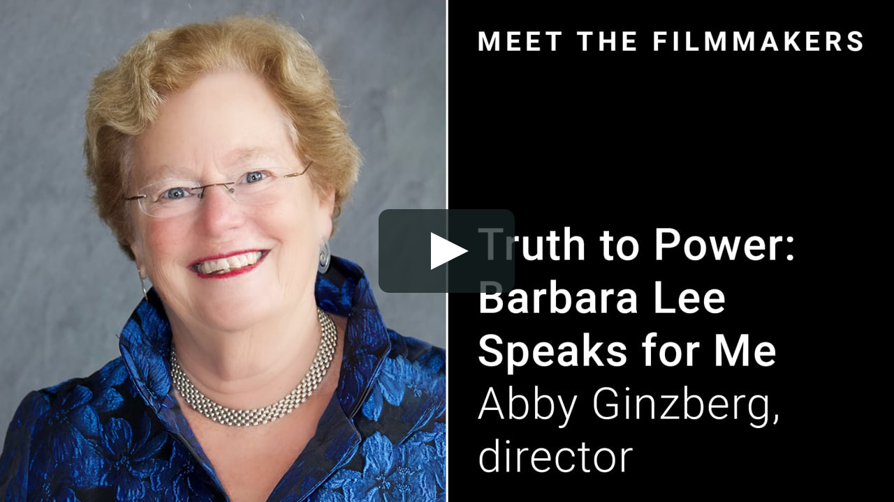 Meet the Filmmakers - TRUTH TO POWER: BARBARA LEE SPEAKS FOR ME: Abby  Ginzberg on Vimeo