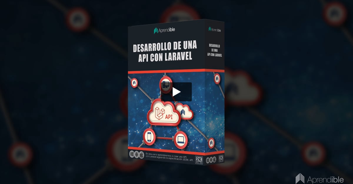 1. Introducción al curso Desarrollo de una API con Laravel