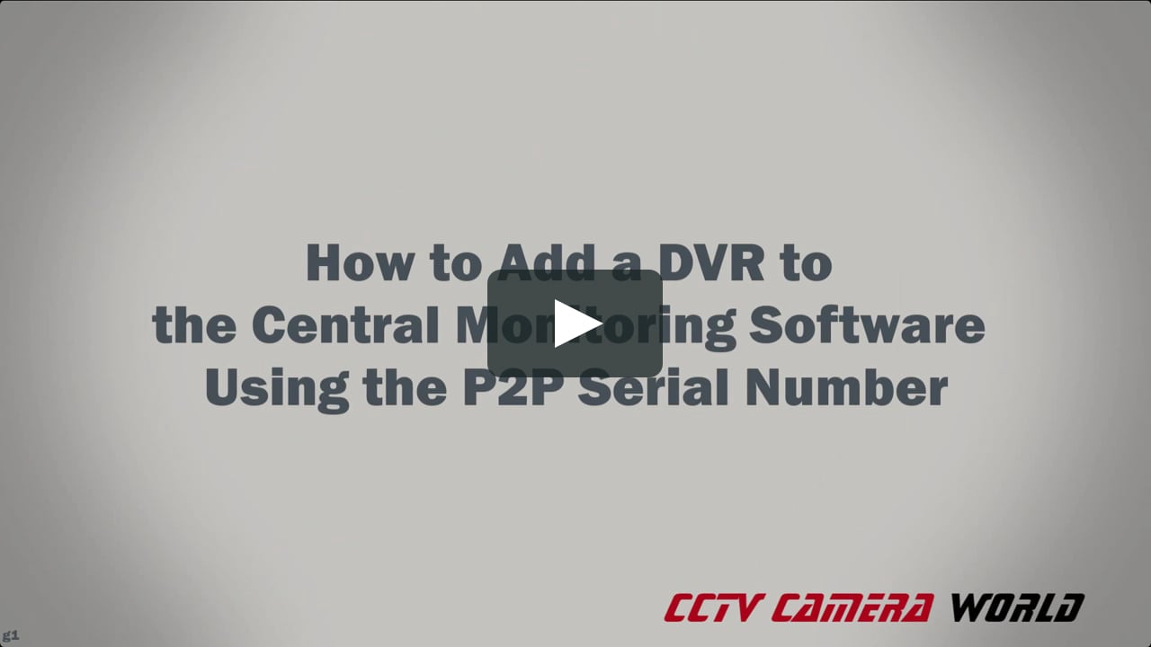 How to add your DVR to the CMSoftware using the P2P Serial Number on Vimeo