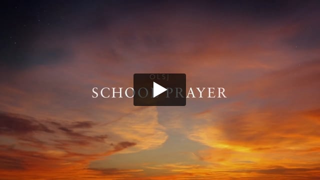OLSJ School Prayer