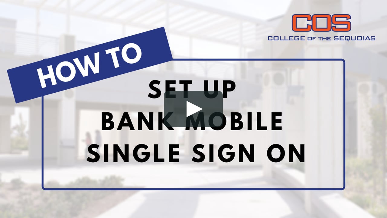 COS Financial Aid Bank Mobile Sign On Instructions COS Financial