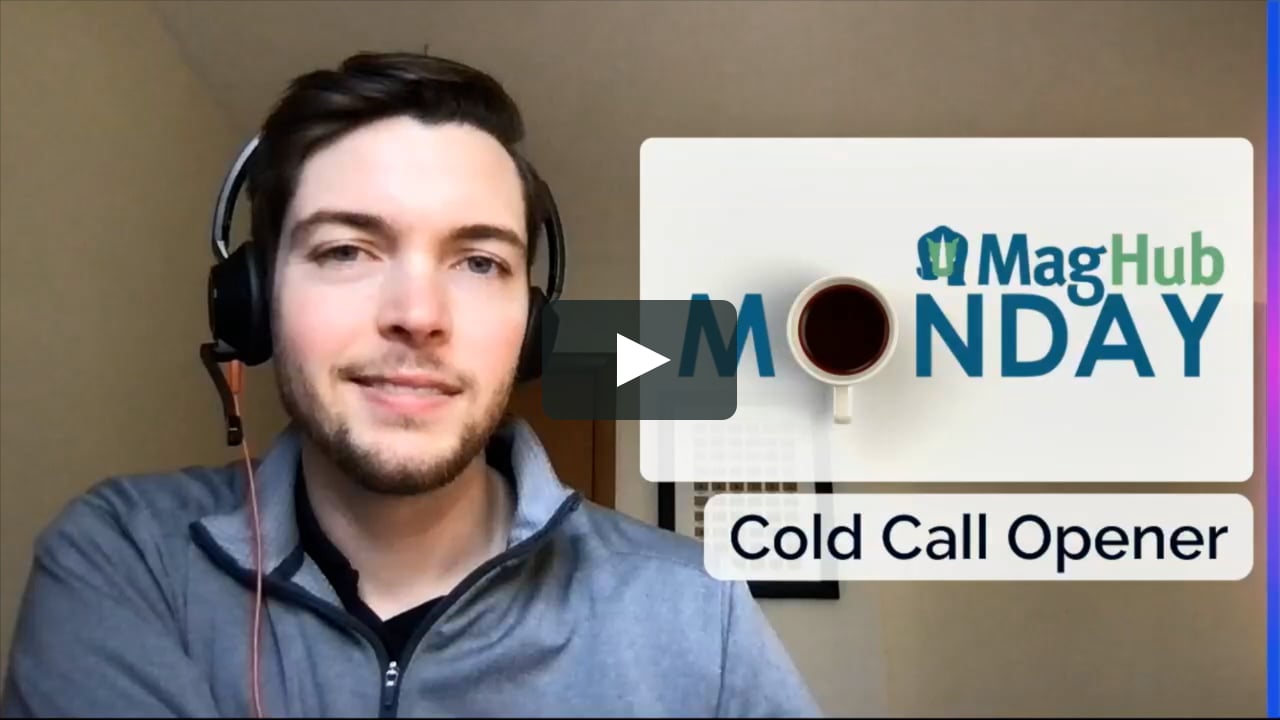MagHub Monday Cold Call Openers on Vimeo