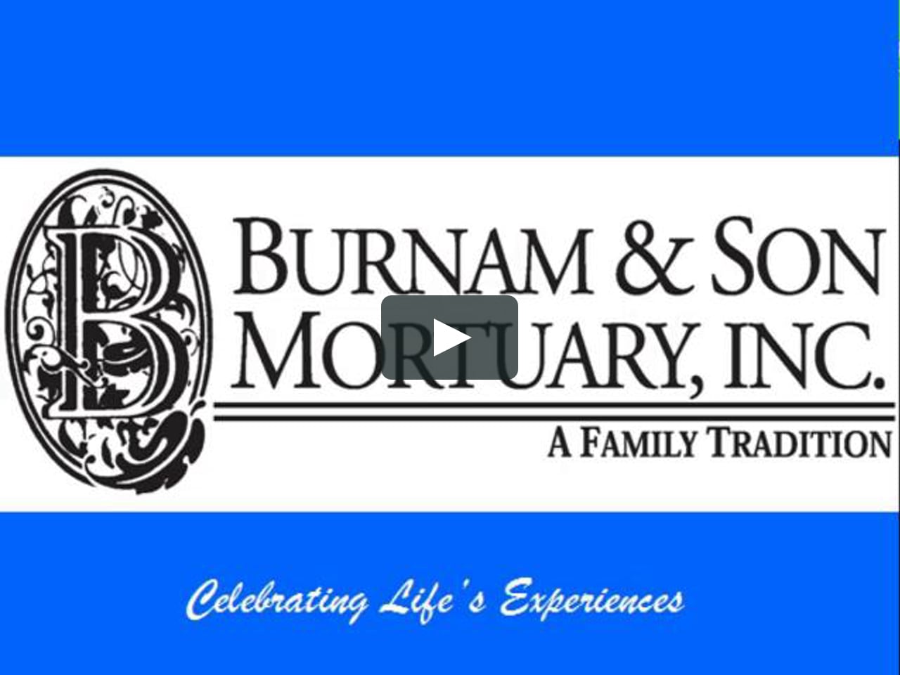 Burnam and Son Mortuary Funeral and Cremation Services on Vimeo