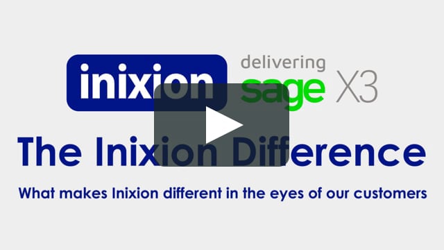 Sage X3 customers explain what Inixion means to them - The Inixion Difference