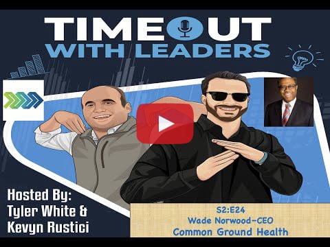 Logo for Timeout with Leaders, Hosted by Tyler White & Kevyn Rustici. Wade Norwood is pictured.