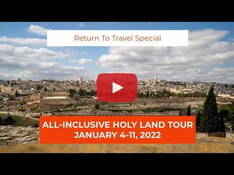 Return to Travel Special The Holy Land Tour