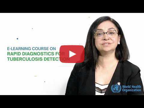E-Learning Course on Rapid Diagnostics for Tuberculosis Detection