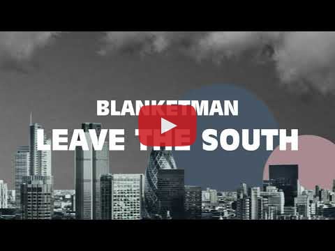 BLANKETMAN Share new track "Leave The South"