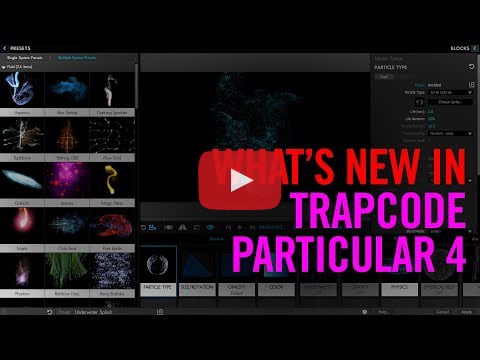 See What's New In Trapcode Particular 4