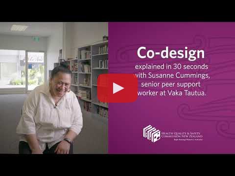 Video:Co-design explained in 30 seconds with Susanne Cummings senior peer support workers at Vaka Tautua