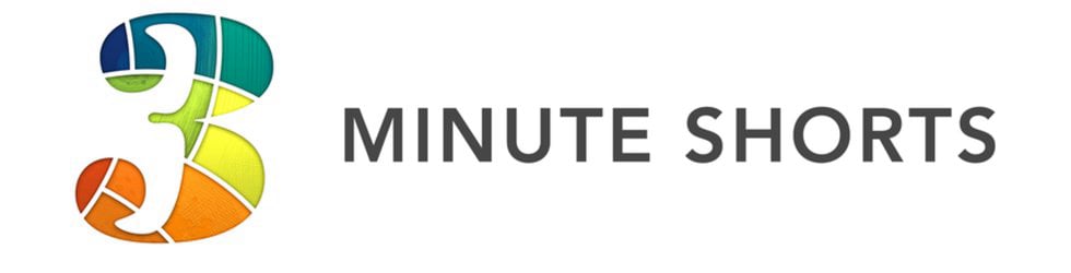 3 Minute Shorts